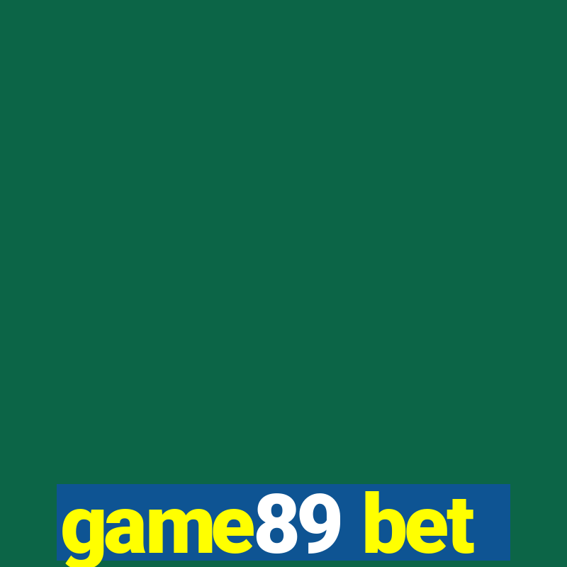 game89 bet