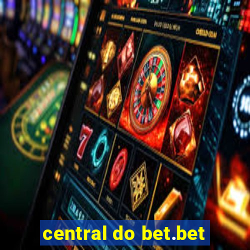 central do bet.bet