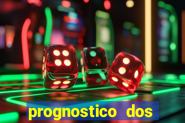 prognostico dos jogos de hoje