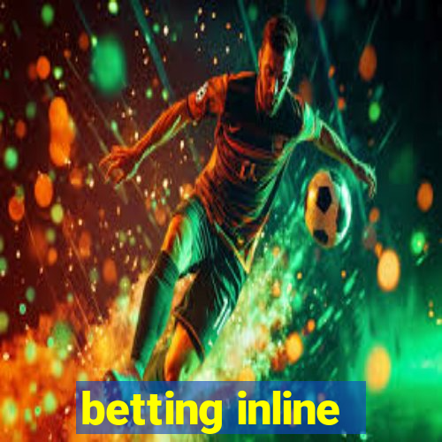 betting inline