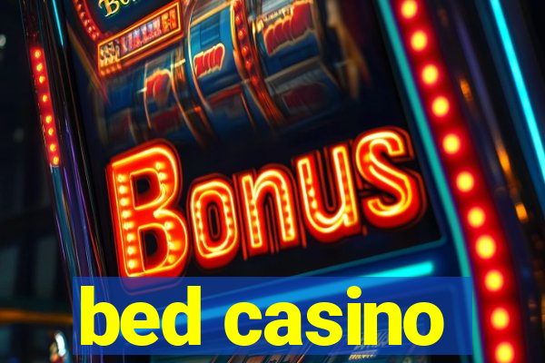 bed casino