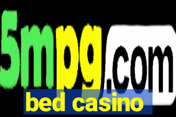 bed casino