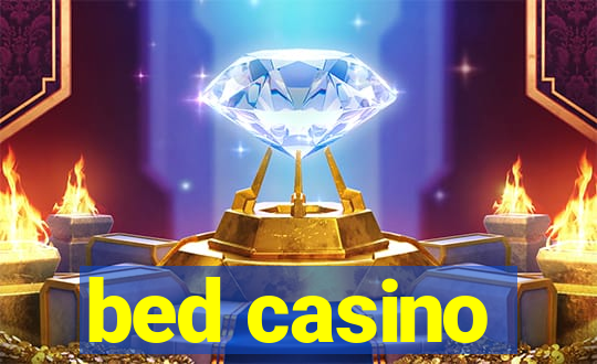 bed casino