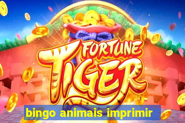 bingo animais imprimir