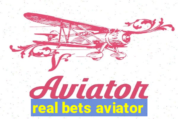 real bets aviator