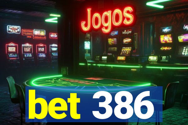 bet 386