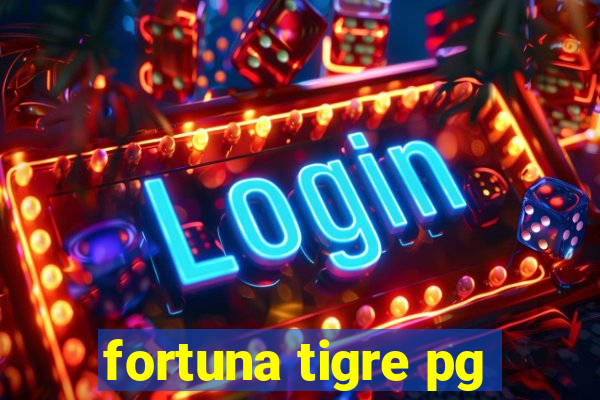 fortuna tigre pg