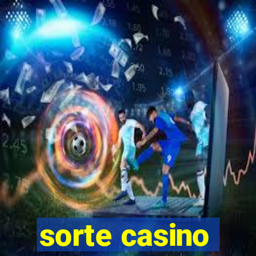 sorte casino