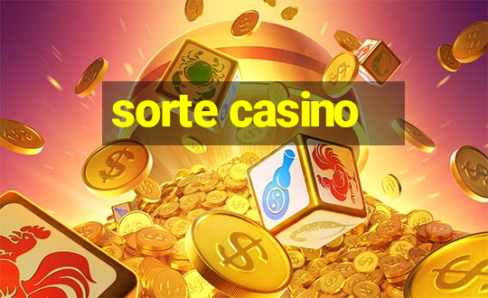 sorte casino