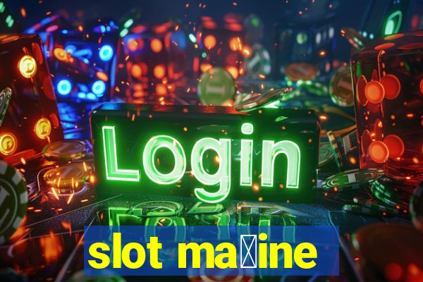 slot ma拧ine