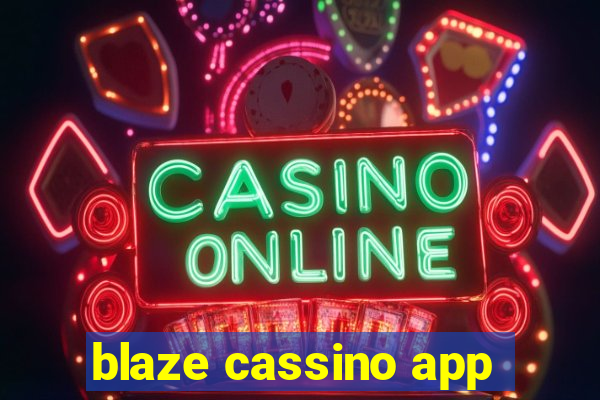 blaze cassino app