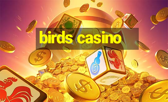 birds casino