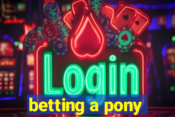 betting a pony