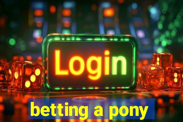 betting a pony