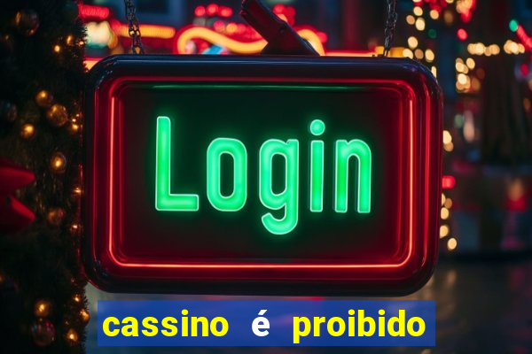 cassino é proibido no brasil