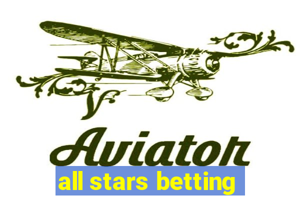 all stars betting