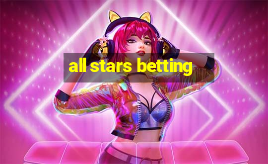 all stars betting