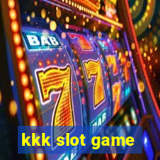 kkk slot game