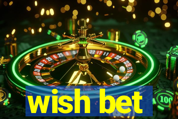 wish bet