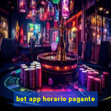 bet app horario pagante