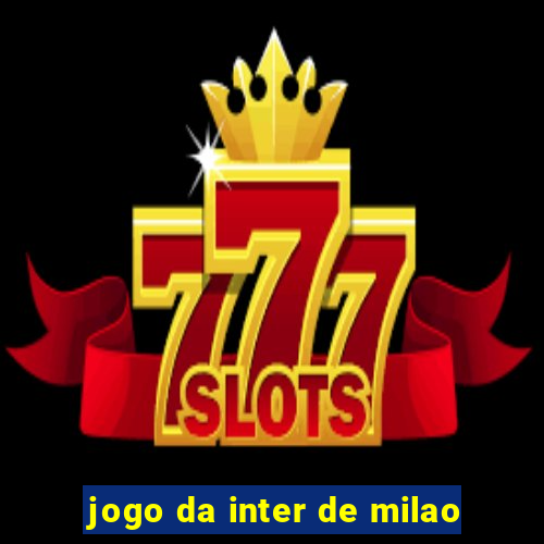 jogo da inter de milao