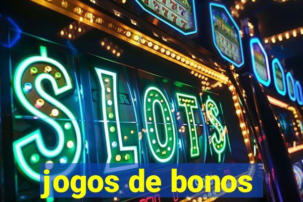 jogos de bonos