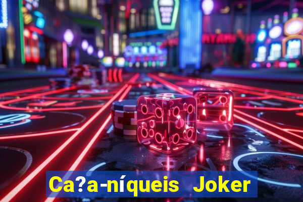 Ca?a-níqueis Joker King Online