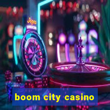 boom city casino