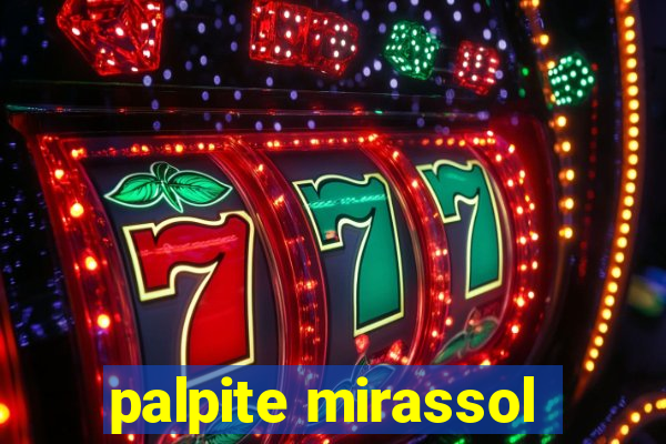 palpite mirassol