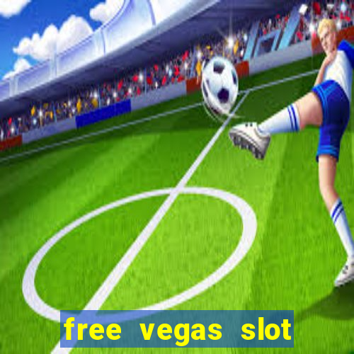 free vegas slot machines online