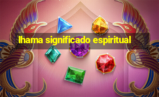 lhama significado espiritual