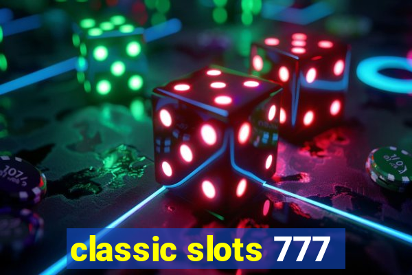 classic slots 777