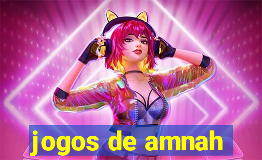 jogos de amnah