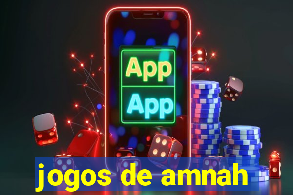 jogos de amnah