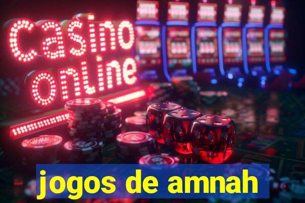 jogos de amnah