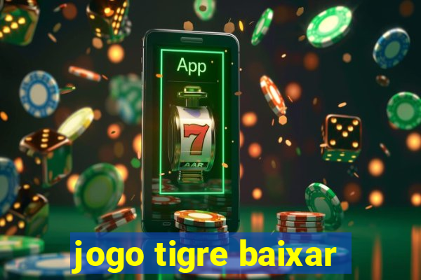 jogo tigre baixar