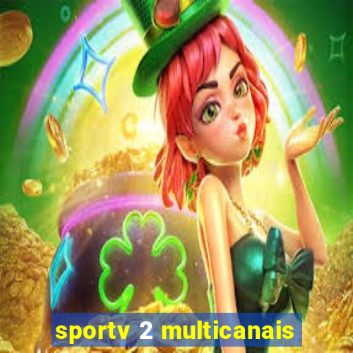 sportv 2 multicanais