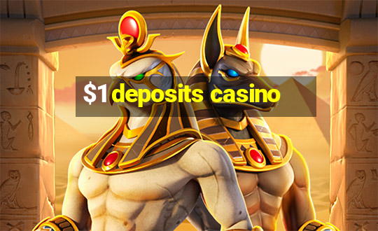 $1 deposits casino