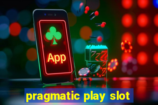 pragmatic play slot