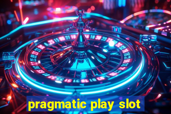 pragmatic play slot