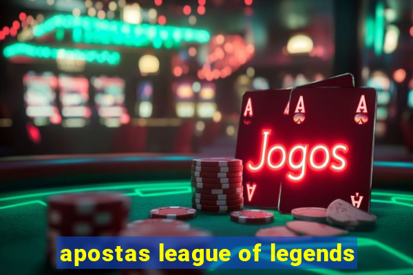 apostas league of legends