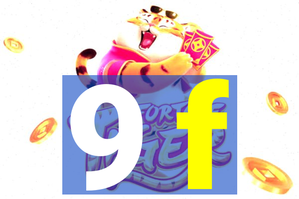 9 f