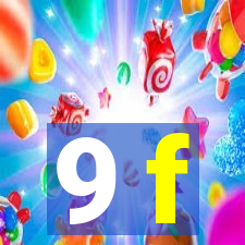 9 f