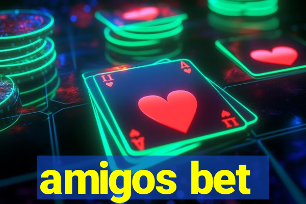 amigos bet