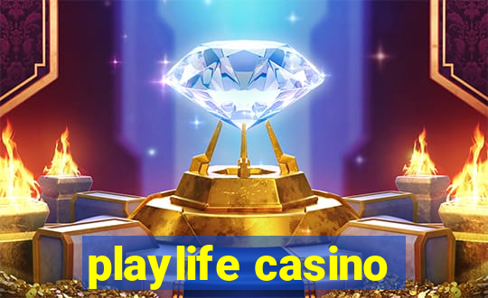 playlife casino