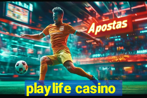 playlife casino