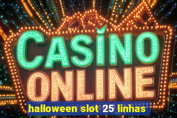 halloween slot 25 linhas