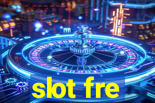 slot fre