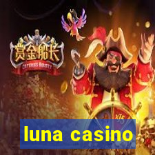 luna casino