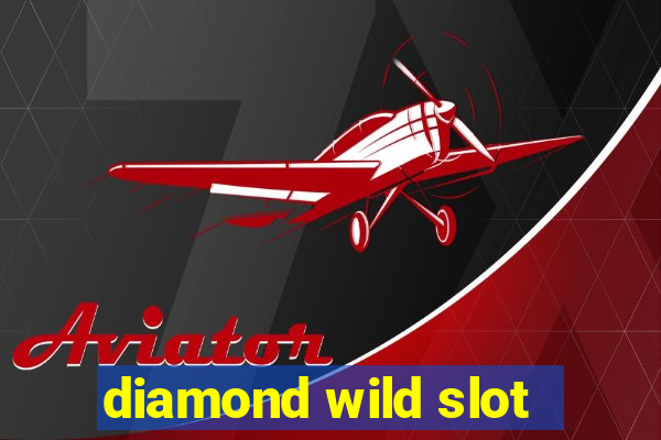 diamond wild slot